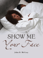 SHOW ME YOUR FACE