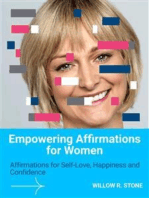 Empowering Affirmations for Women: Affirmations for Self-Love, Happiness and Confidence