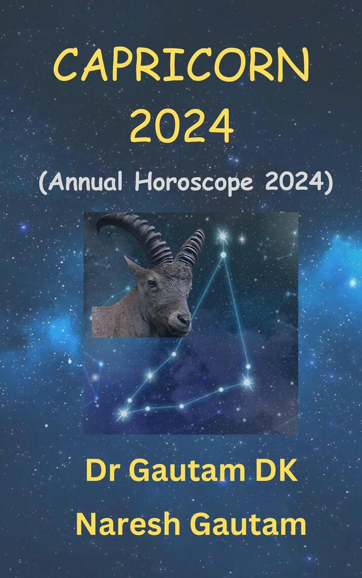 Capricorn 2024 by Dr Gautam DK, Naresh Gautam Ebook Everand