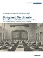 Krieg und Psychiatrie: Lebensbedingungen und Sterblichkeit in österreichischen Heil- und Pflegeanstalten im Ersten und Zweiten Weltkrieg