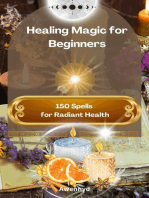 Healing Magic for Beginners: 150 Spells for Radiant Health