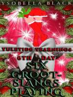 Six Grootslangs Playing: Yuletide Yearnings, #6