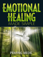 Emotional Healing Made Simple: The Kingdom of God Made Simple, #7