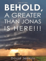 Precept two; Behold, A Greater Than Jonas Is Here!!!