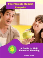 The Flexible Budget Blueprint: A Guide to Fluid Financial Planning