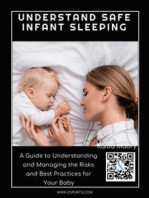 Understand Safe Infant Sleeping: A Guide to Understanding and Managing the Risks and Best Practices for Your Baby