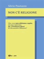 Non c'è religione: Che cosa non abbiamo capito, né mai capiremo de' I PROMESSI SPOSI di Alessandro Manzoni?