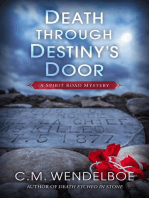 Death through Destiny’s Door: A Spirit Road Mystery, #5
