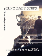 Tiny Baby Steps: But Effective and Impactful Results