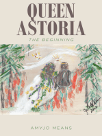 Queen Astoria: The Beginning