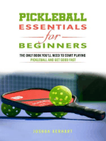 Pickleball Essentials For Beginners: The Only Book You'll Need to Start Playing Pickleball and Get Good Fast