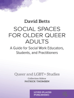 Social Spaces for Older Queer Adults: A Guide for Social Work Educators, Students, and Practitioners