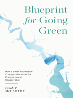 Blueprint for Going Green: How a Small Foundation Changed the Model for Environmental Conservation