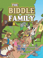 THE BIDDLE FAMILY: LITTLE BUNNY JOSHUA BIDDLE LEARNS A VALUABLE LESSON