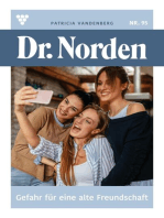 Gefahr für eine alte Freundschaft: Dr. Norden 95 – Arztroman