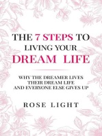 The 7 Steps to Living Your Dream Life