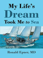 My Life's Dream Took Me To Sea