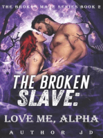 The Broken Slave: Love Me, Alpha