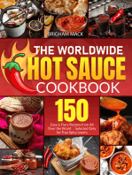 The Worldwide Hot Sauce Cookbook: 150 Easy & Fiery Recipes from All Over the World｜Selected Only for True Spicy Lovers