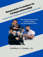 Romantic Crushes to Companionship