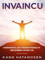 Invaincu: Surmontez les traumatismes et récupérez votre vie: Surmontez les traumatismes et récupérez votre vie