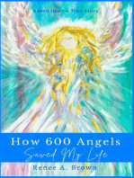 How 600 Angels Saved My Life: Just Believe