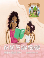 Pim and The Good Neighbor