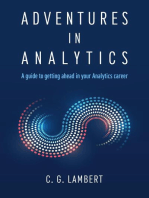 Adventures in Analytics: A Guide to Getting Ahead in Your Analytics Career