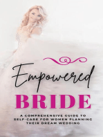 Empowered Bride: A Comprehensive Guide to Self-Care for Women Planning Their Dream Wedding