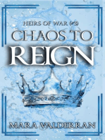 Heirs of War, Chaos to Reign