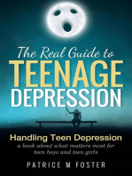 The Real Guide To Teenage Depression Handling Teen Depression a Book about what matters most for teen boys and teen girls