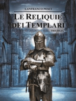 Le Reliquie dei Templari - Trilogia Completa