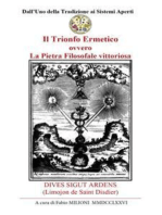 Il Trionfo Ermetico ovvero La Pietra Filosofale vittoriosa.: DIVES SIGUT ARDENS (Limojon de Saint Disdier). L'ANTICA GUERRA DEI CAVALIERI