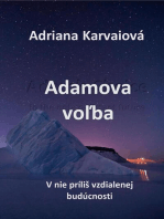 Adamova voľba: V nie príliš vzdialenej budúcnosti, #3