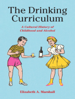 The Drinking Curriculum: A Cultural History of Childhood and Alcohol