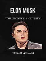 Elon Musk : The Pioneer's Odyssey