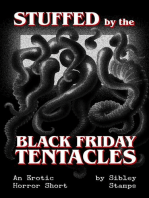 Stuffed By The Black Friday Tentacles