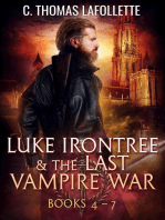 Luke Irontree & The Last Vampire War (Books 4-7): Luke Irontree & The Last Vampire War