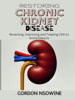Restoring Chronic Kidney Disease : Restoring, Preserving, and Improving CKD to Avoid Dialysis
