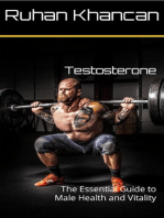 Testosterone: The Essential Guide to Male Health and Vitality