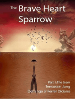 The Brave Heart Sparrow