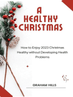 A Healthy Christmas : How to Enjoy 2023 Christmas Healthy without Developing Health Problems