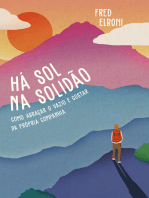 Há sol na solidão