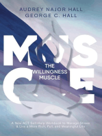 The Willingness Muscle: A New ACT Self-Help Workbook to Manage Stress