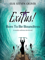 Exitus! Born to be Boundless