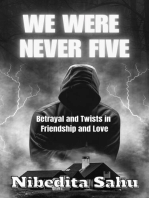 We Were Never Five