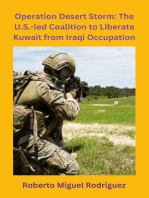 Operation Desert Storm: The U.S.-led Coalition to Liberate Kuwait from Iraqi Occupation