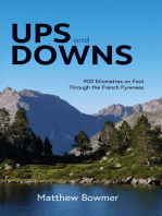 Ups and Downs: 900 Kilometres on Foot Through the French Pyrenees