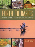 Forth to Basics: A Guide to Goin' Off-Grid (and living more with less)