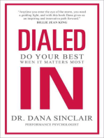 Dialed In: Do Your Best When It Matters Most